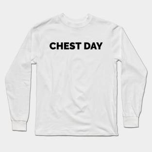 Motivational Workout | Chest Day Long Sleeve T-Shirt